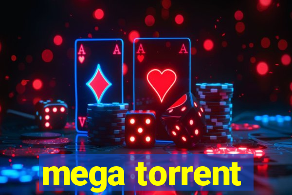 mega torrent